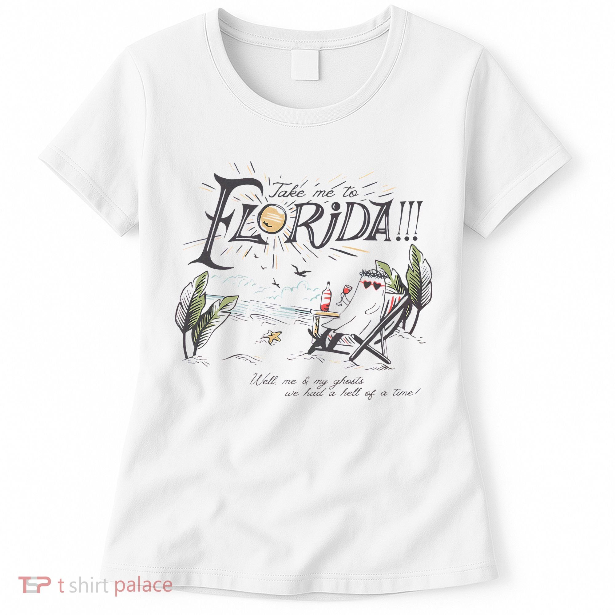 Take Me To The Florida Funny Ghost On The Beach Women's T-Shirt