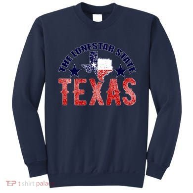 Texas Motto The Lone Star State Sweatshirt
