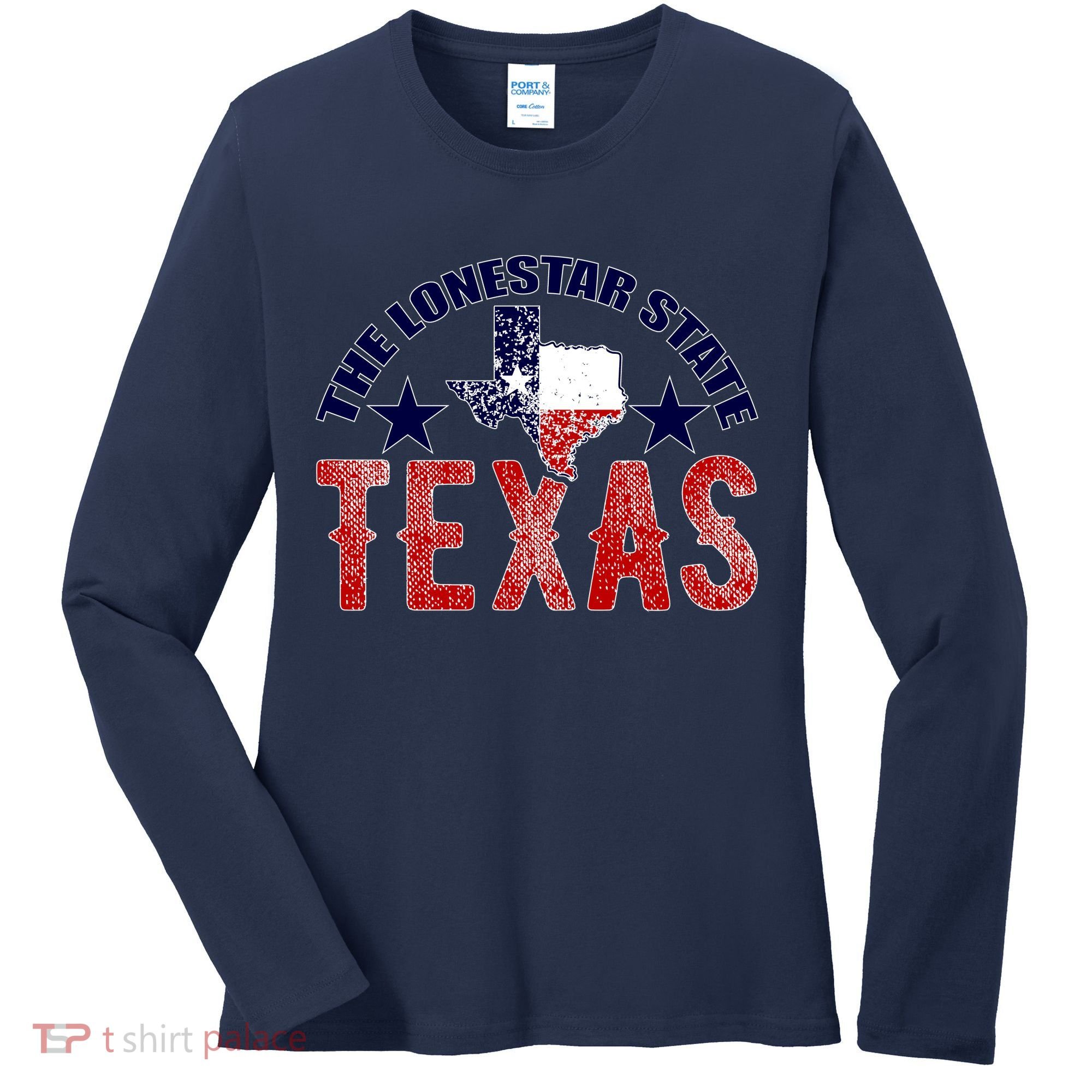 Texas Motto The Lone Star State Women's Long Sleeve Shirt