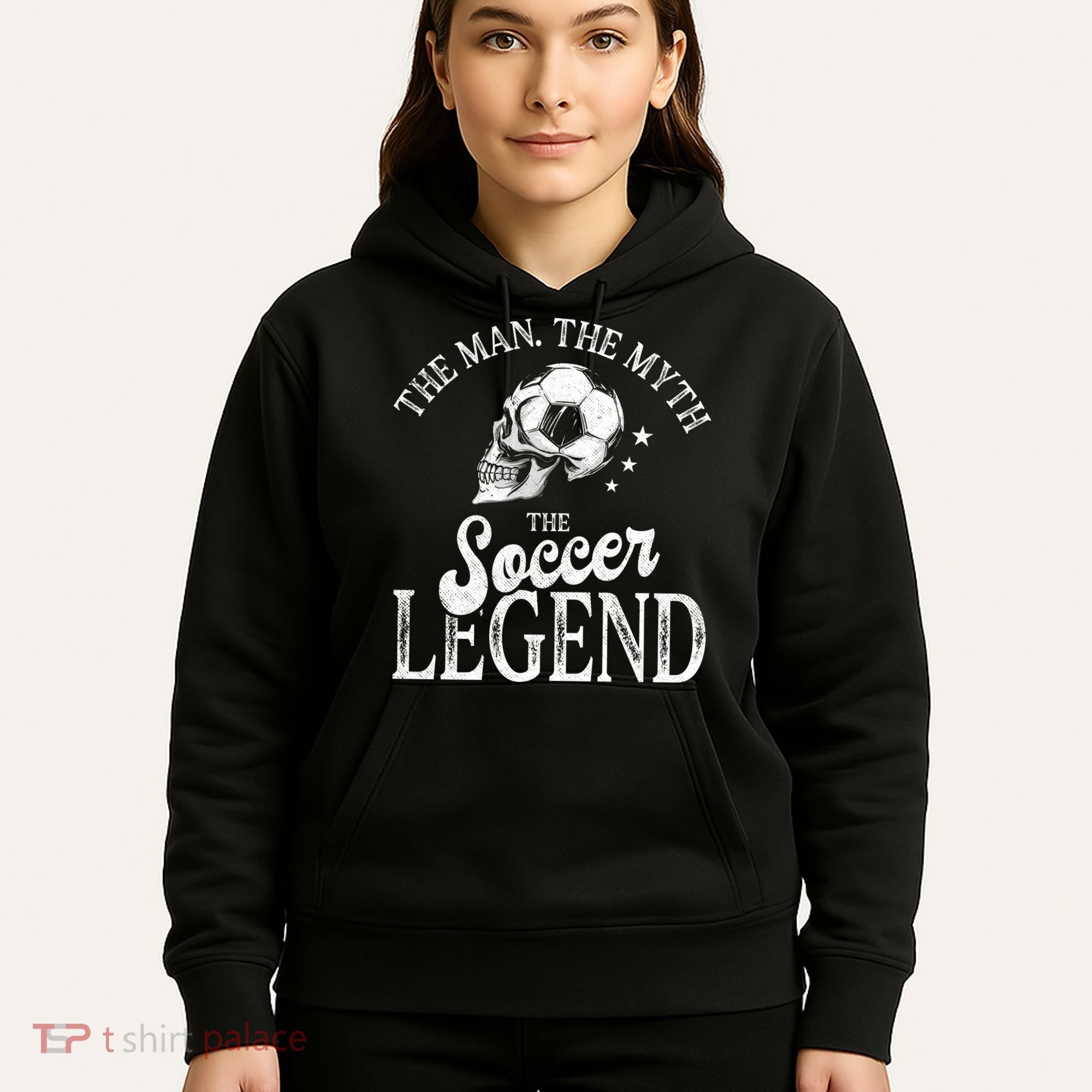 The Man The Myth The Soccer Legend Hoodie