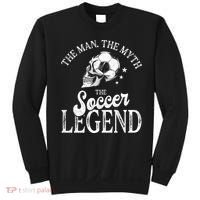 The Man The Myth The Soccer Legend Sweatshirt thumb 0