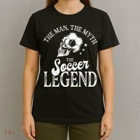 The Man The Myth The Soccer Legend T-Shirt thumb 4