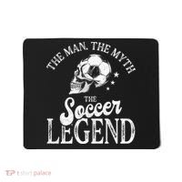 The Man The Myth The Soccer Legend Mousepad thumb 0