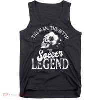 The Man The Myth The Soccer Legend Tank Top thumb 0