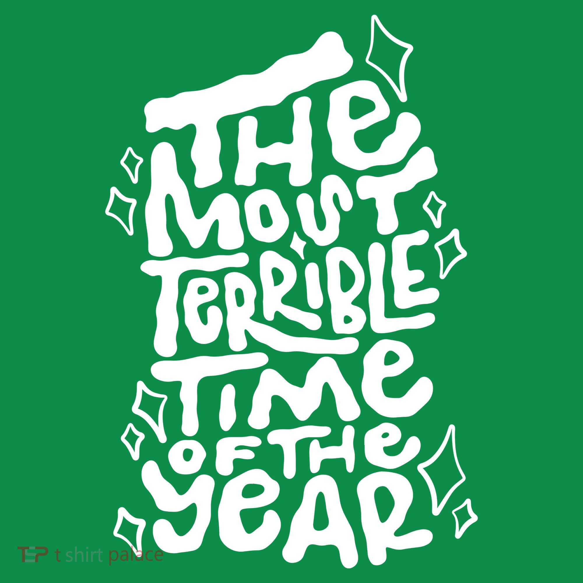 The Most Terrible Time Of The Year Anti Christmas Sweatshirt