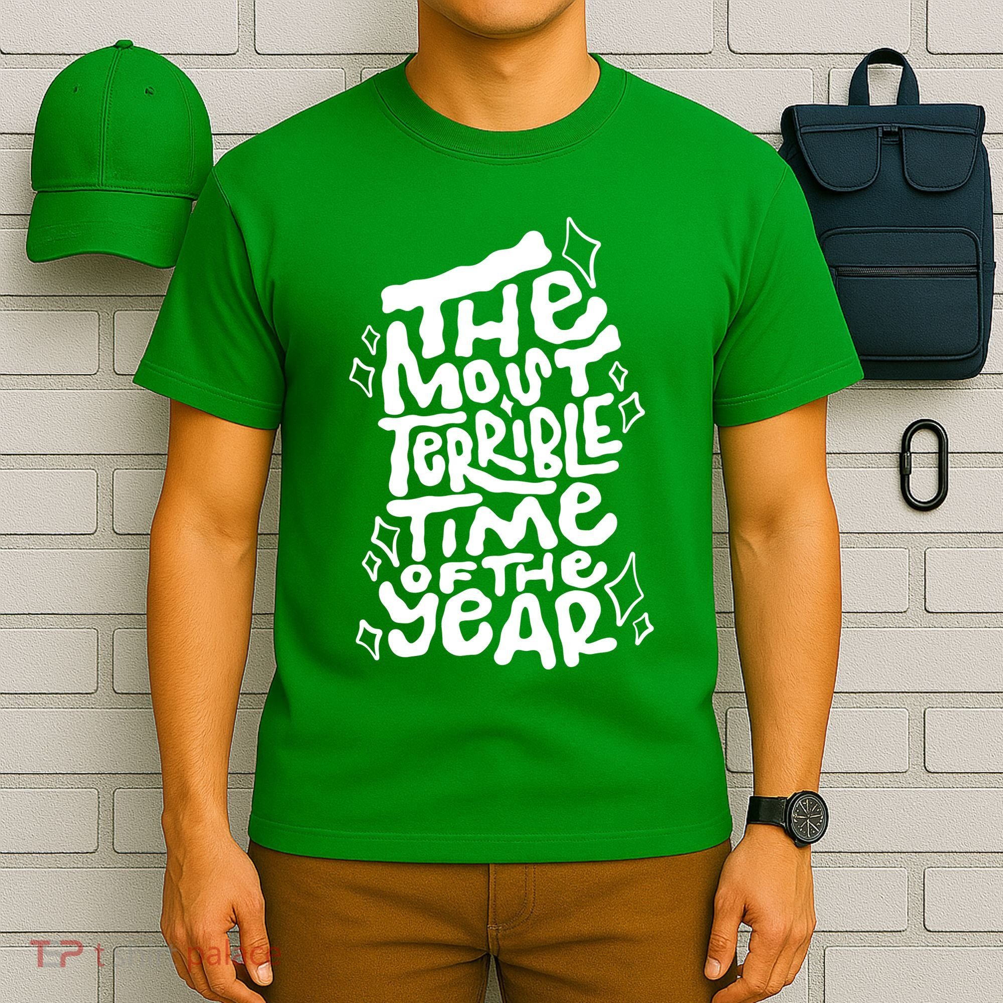 The Most Terrible Time Of The Year Anti Christmas T-Shirt