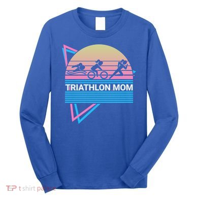 Triathlon Mom Triathlete Swim Bike Run Gift Long Sleeve Shirt
