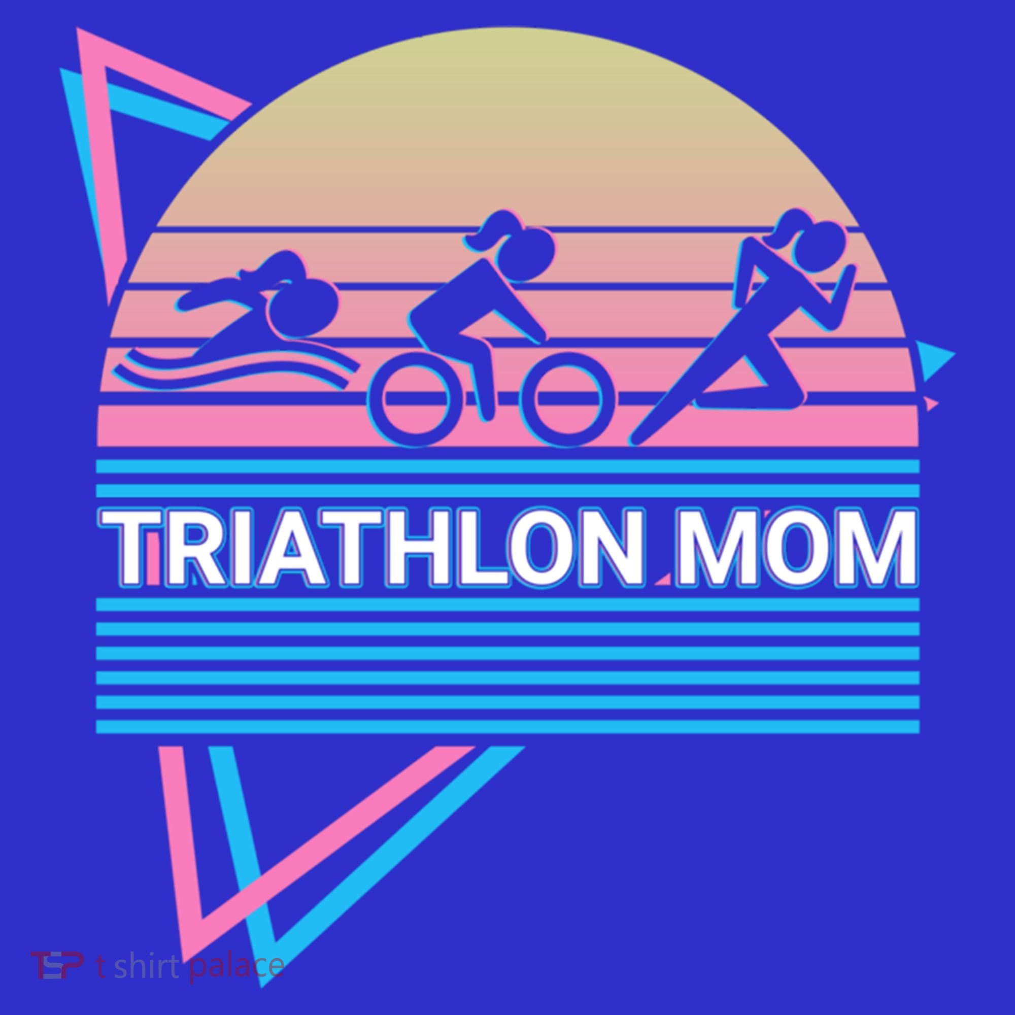 Triathlon Mom Triathlete Swim Bike Run Gift T-Shirt