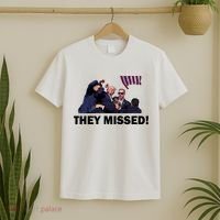 They Missed! Trump Got Shot Failed Assassination T-Shirt thumb 2