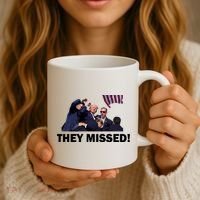 They Missed! Trump Got Shot Failed Assassination Coffee Mug thumb 3