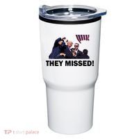 They Missed! Trump Got Shot Failed Assassination Tumbler thumb 0