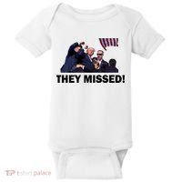 They Missed! Trump Got Shot Failed Assassination Baby Bodysuit thumb 0