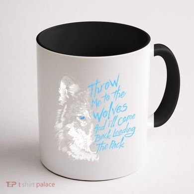 Throw Me To The Wolves And ILl Come Back Leading The Pack Funny Gift Coffee Mug back