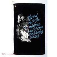 Throw Me To The Wolves And ILl Come Back Leading The Pack Funny Gift Golf Towel thumb 0