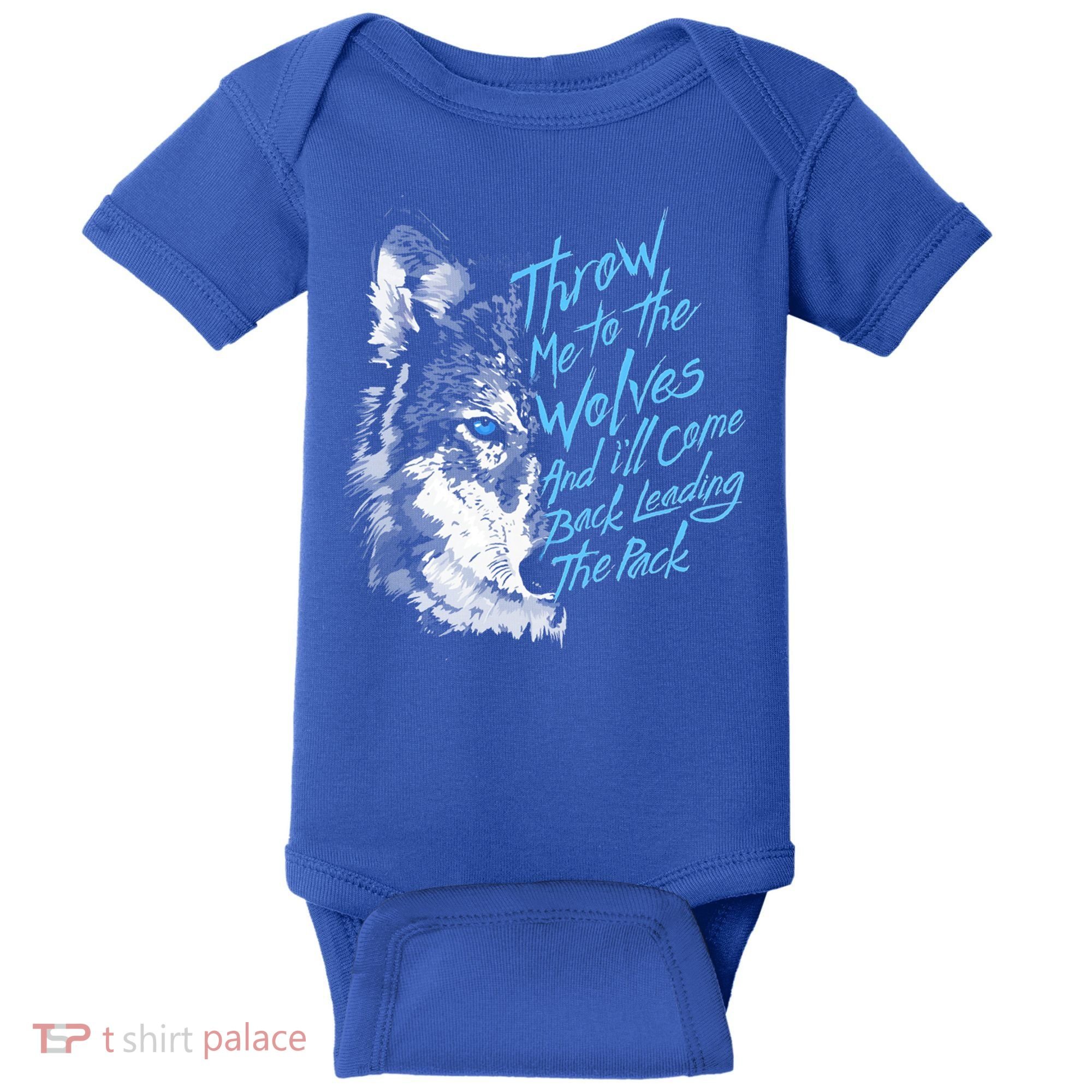Throw Me To The Wolves And ILl Come Back Leading The Pack Funny Gift Baby Bodysuit