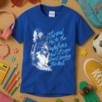 Throw Me To The Wolves And ILl Come Back Leading The Pack Funny Gift Kids T-Shirt thumb 3