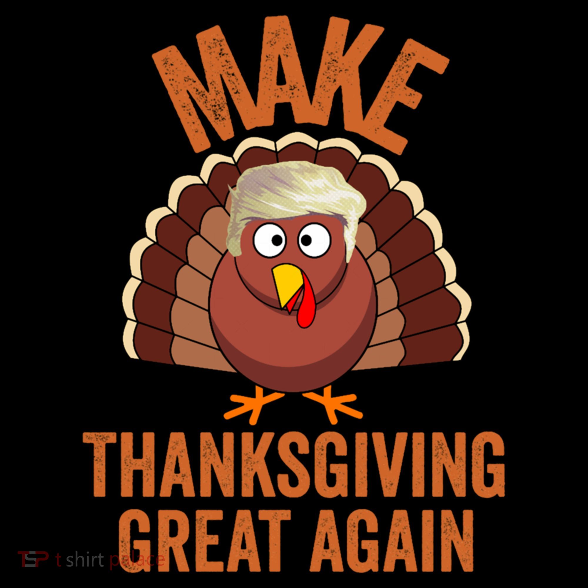Trump Make Thanksgiving Great Again Trump Turkey Gift Coffee Mug