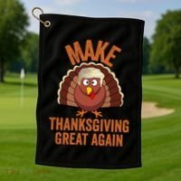 Trump Make Thanksgiving Great Again Trump Turkey Gift Golf Towel thumb 1