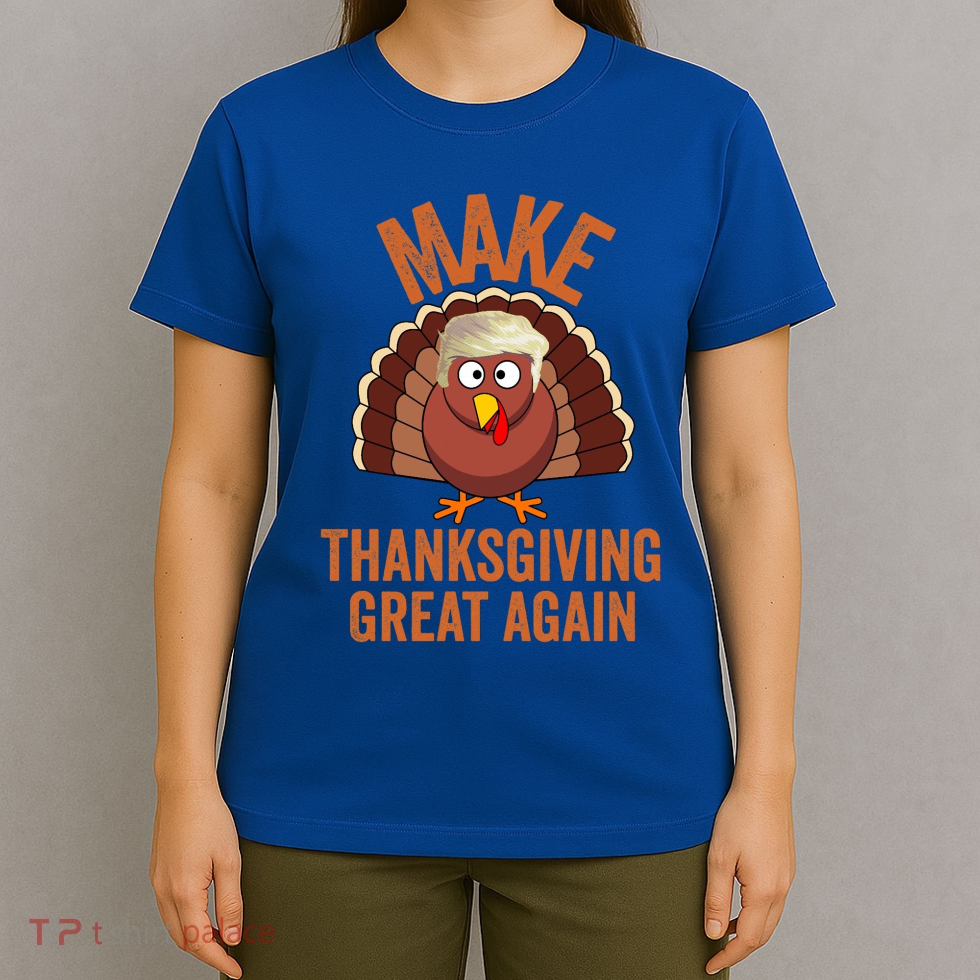 Trump Make Thanksgiving Great Again Trump Turkey Gift T-Shirt