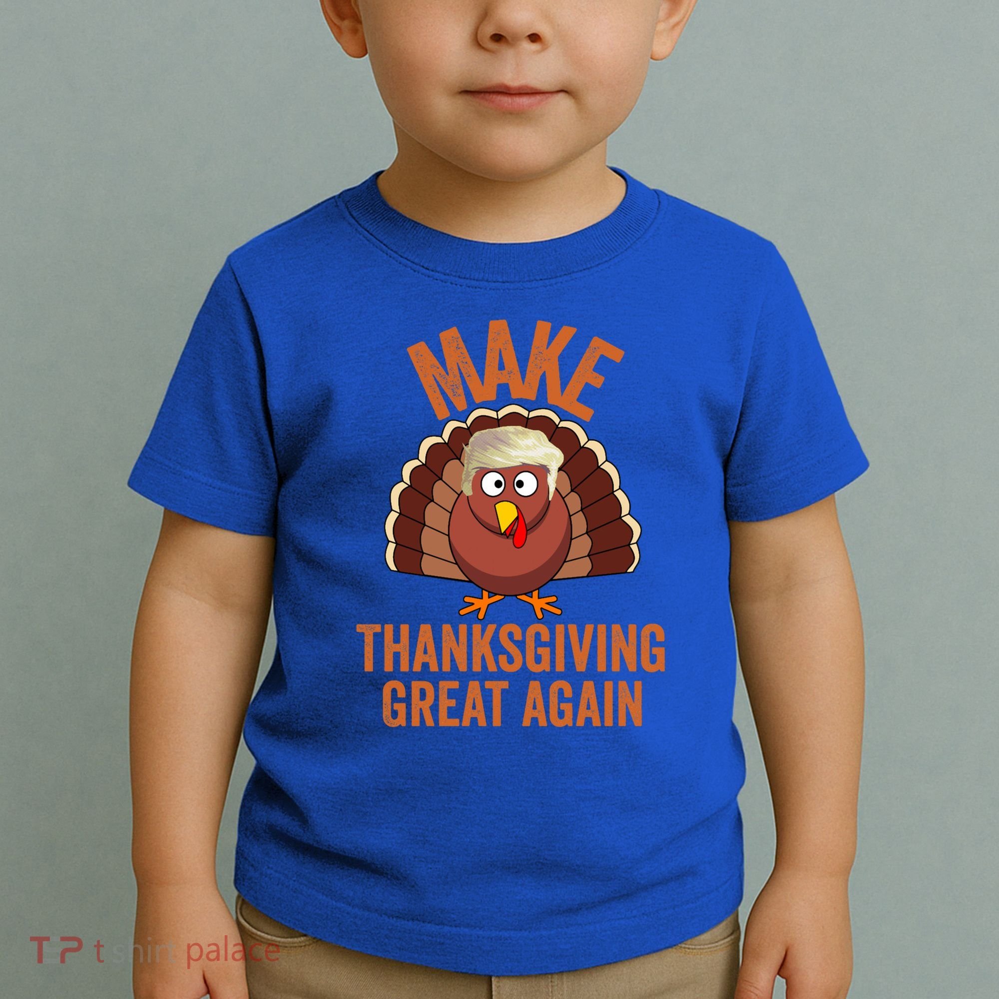 Trump Make Thanksgiving Great Again Trump Turkey Gift Toddler T-Shirt
