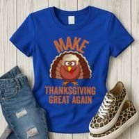 Trump Make Thanksgiving Great Again Trump Turkey Gift Women's T-Shirt thumb 3