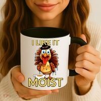 Thanksgiving Moist Turkey I Like It Moist Turkey Dinner Gift Coffee Mug thumb 3