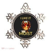 Thanksgiving Moist Turkey I Like It Moist Turkey Dinner Gift Ornament thumb 0