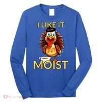 Thanksgiving Moist Turkey I Like It Moist Turkey Dinner Gift Long Sleeve Shirt thumb 0