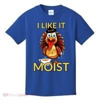 Thanksgiving Moist Turkey I Like It Moist Turkey Dinner Gift Kids T-Shirt thumb 0