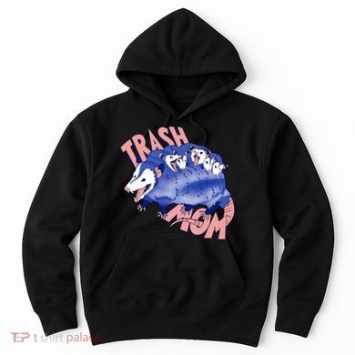 Trash Mom Trash Panda Racoon Meme Hoodie
