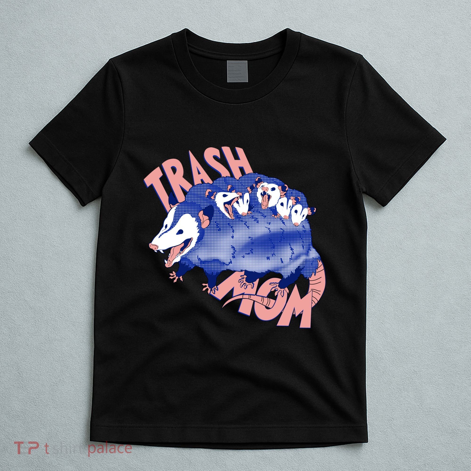 Trash Mom Trash Panda Racoon Meme T-Shirt