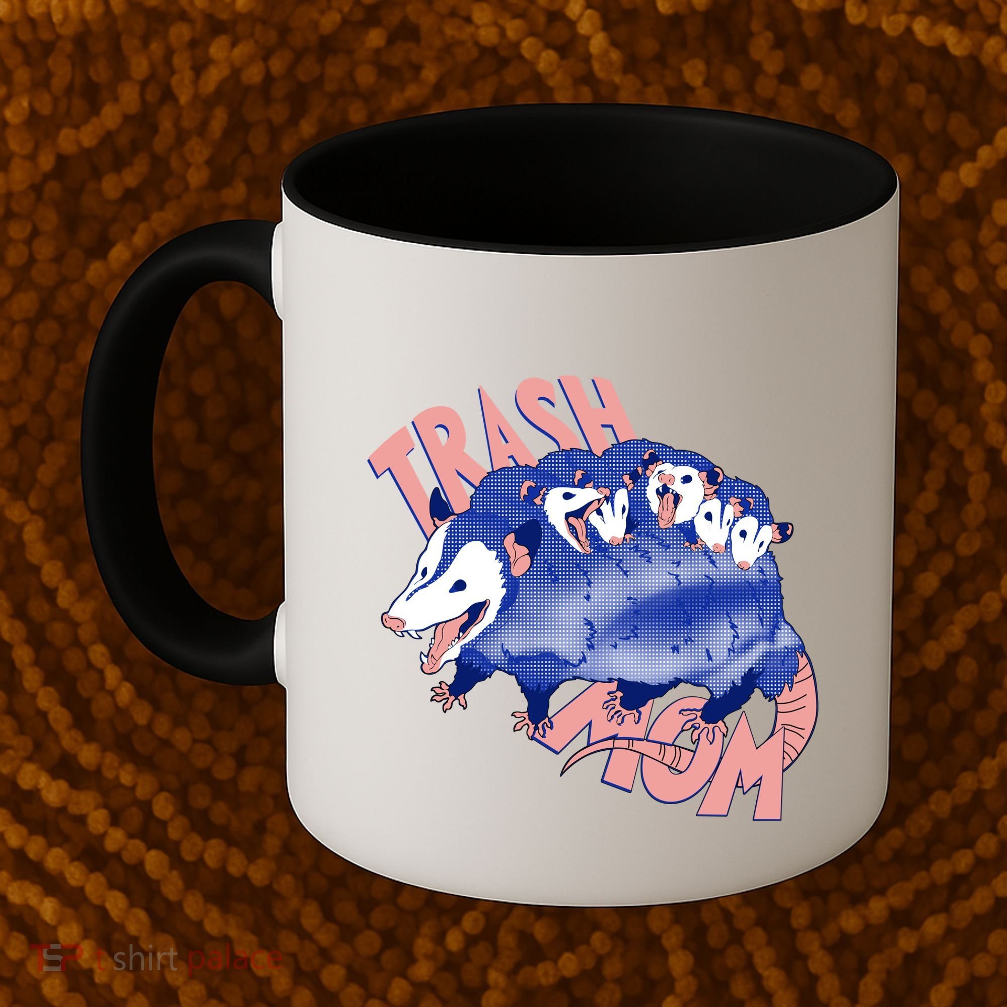 Trash Mom Trash Panda Racoon Meme Coffee Mug