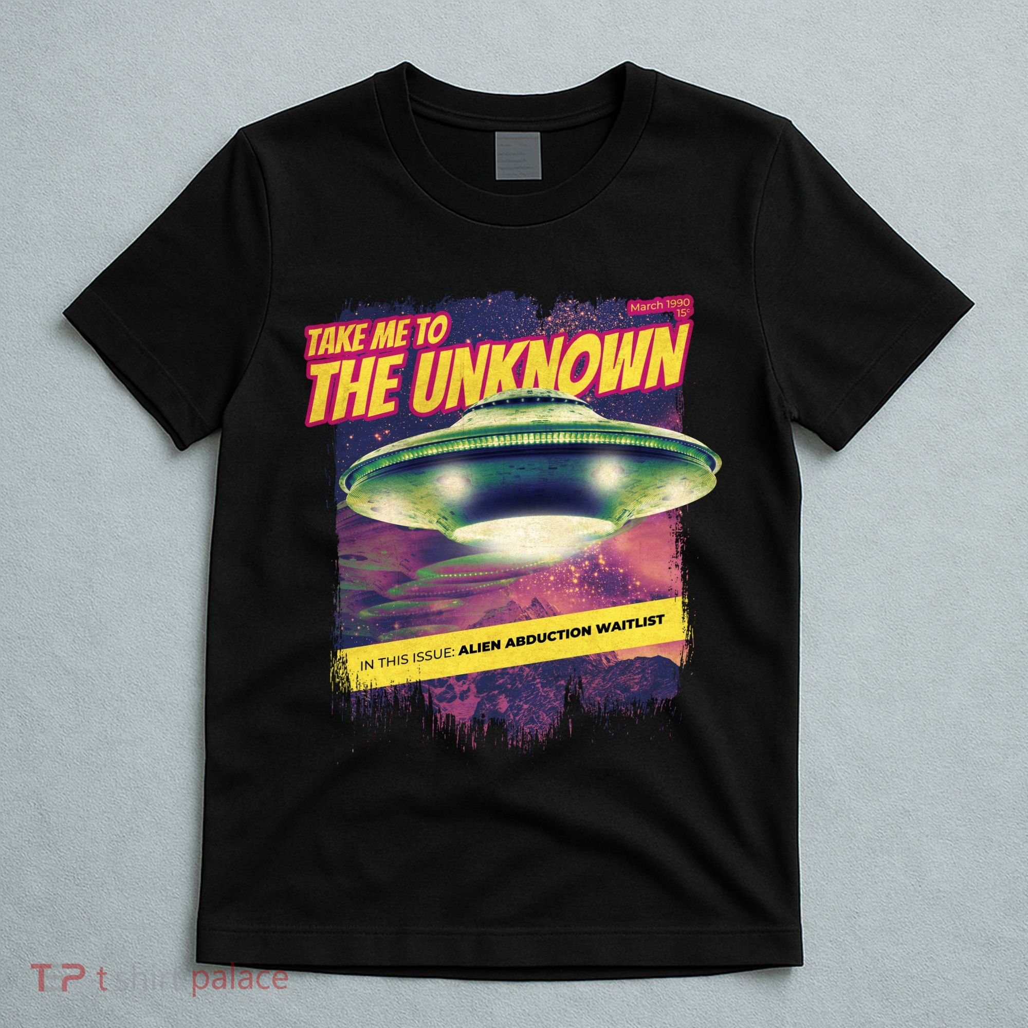 Take Me To The Unknown UFO Alien T-Shirt