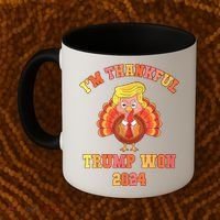 Trump Make Thanksgiving Great Again IM Thankful Trump Won Coffee Mug thumb 2
