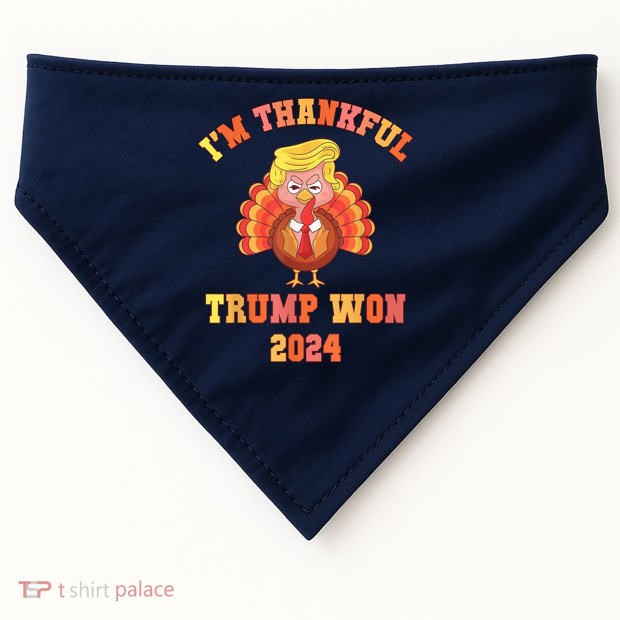 Trump Make Thanksgiving Great Again IM Thankful Trump Won USA-Made Doggie Bandana