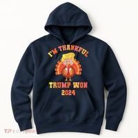 Trump Make Thanksgiving Great Again IM Thankful Trump Won Hoodie thumb 0