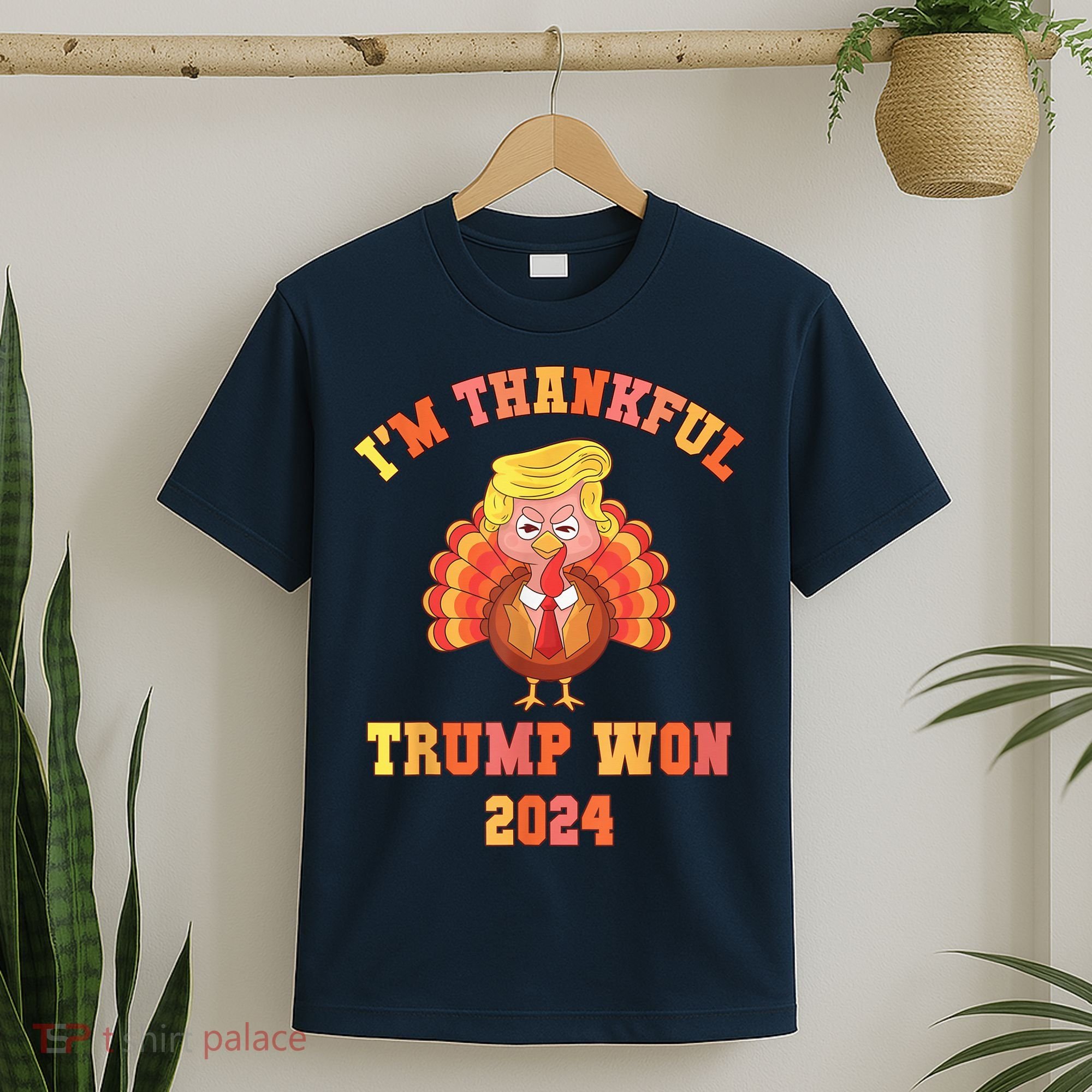 Trump Make Thanksgiving Great Again IM Thankful Trump Won T-Shirt