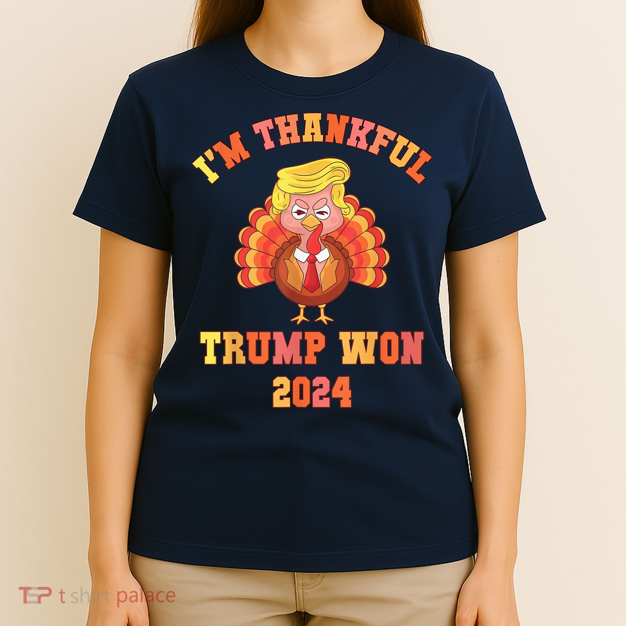 Trump Make Thanksgiving Great Again IM Thankful Trump Won T-Shirt