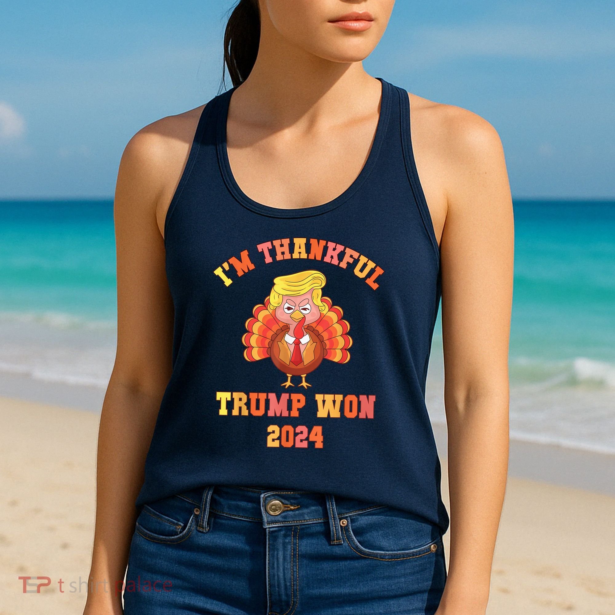 Trump Make Thanksgiving Great Again IM Thankful Trump Won Women's Tank Top