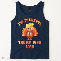 Trump Make Thanksgiving Great Again IM Thankful Trump Won Tank Top thumb 2