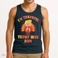 Trump Make Thanksgiving Great Again IM Thankful Trump Won Tank Top thumb 3