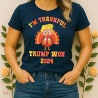 Trump Make Thanksgiving Great Again IM Thankful Trump Won Women's T-Shirt thumb 2