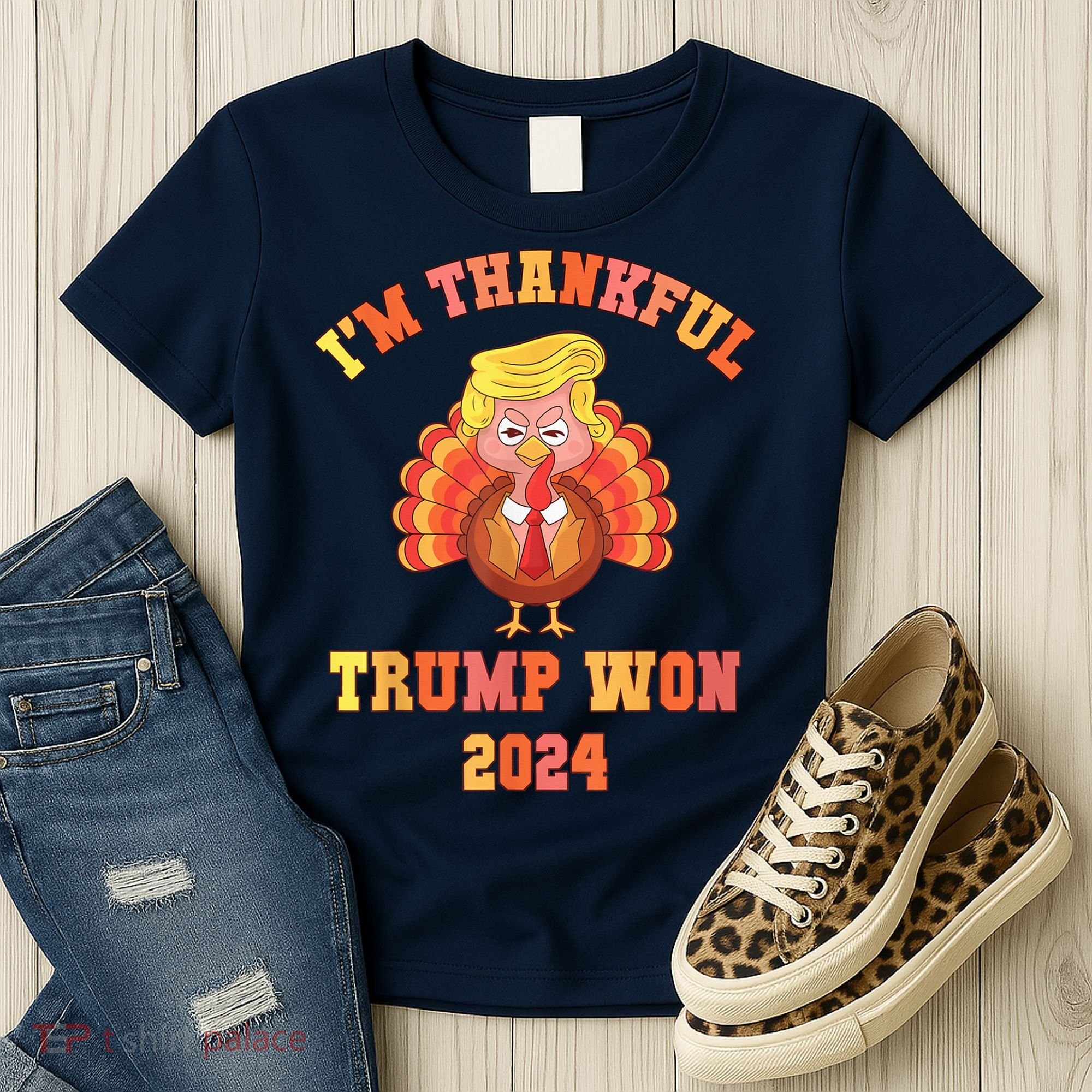 Trump Make Thanksgiving Great Again IM Thankful Trump Won Women's T-Shirt