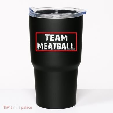 Team Meatball Tumbler