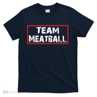 Team Meatball T-Shirt