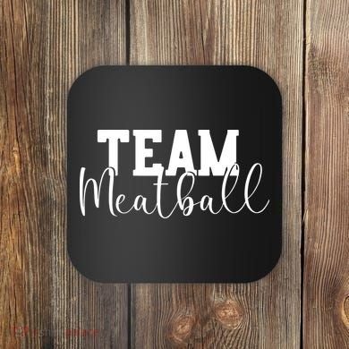 Team Meatball Coaster