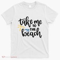 Take Me To The Beach Cute Vacation T-Shirt thumb 0