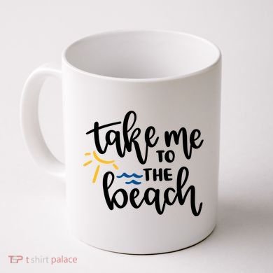 Take Me To The Beach Cute Vacation Coffee Mug