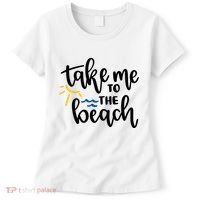 Take Me To The Beach Cute Vacation Women's T-Shirt thumb 0