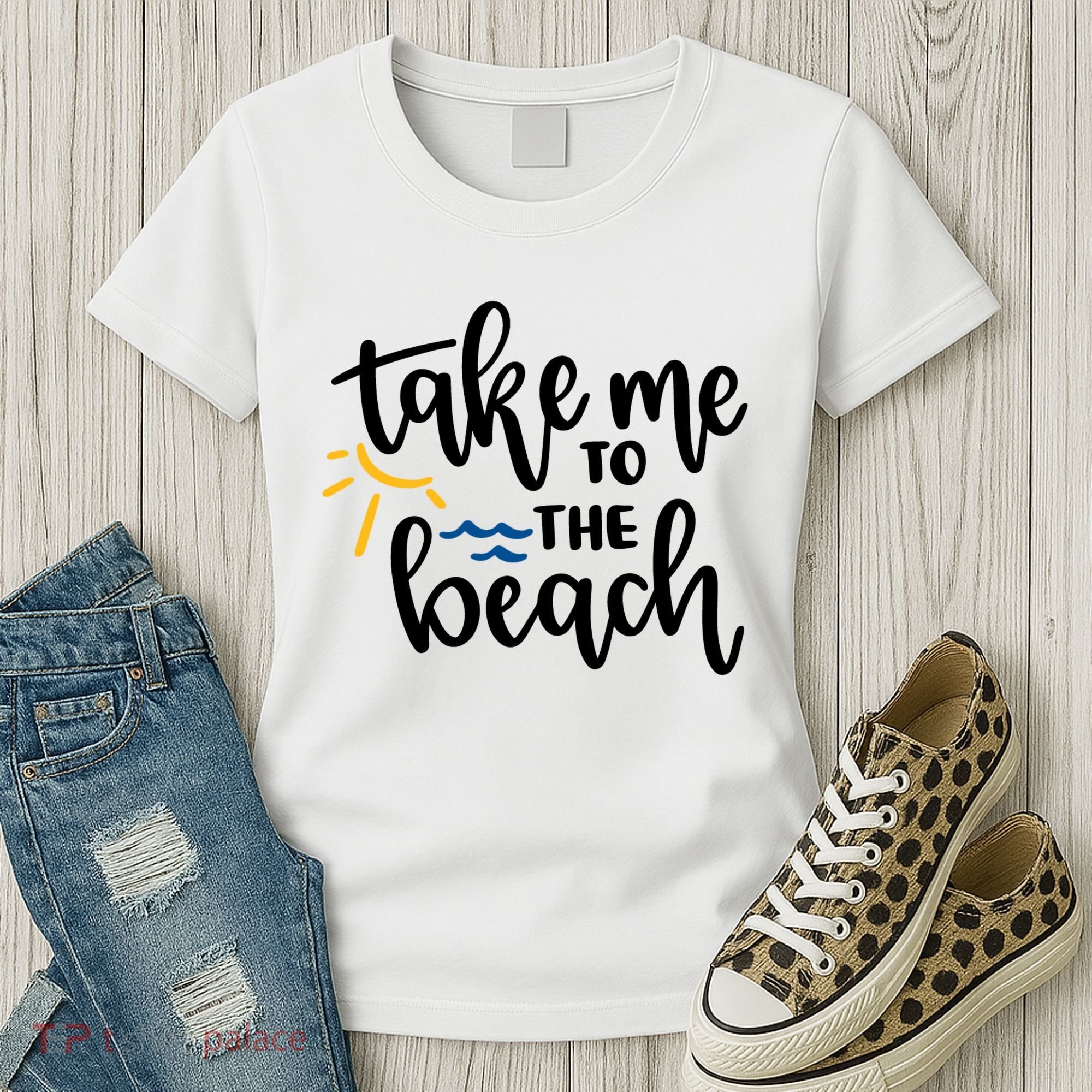 Take Me To The Beach Cute Vacation Women's T-Shirt